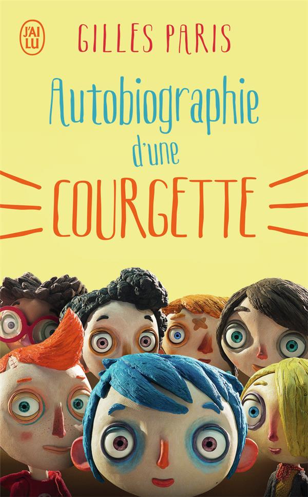 PARIS GILLES SARL - AUTOBIOGRAPHIE D'UNE COURGETTE PARIS GILLES SARL - AUTOBIOGRAPHIE D'UNE COURGETTE